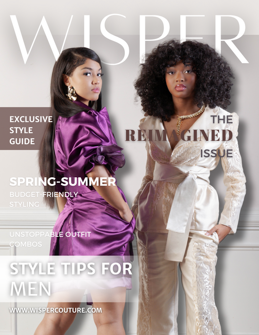 The Style Edit: Your Backstage Pass to Wisper Couture’s Reimagined Guide